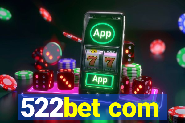 522bet com