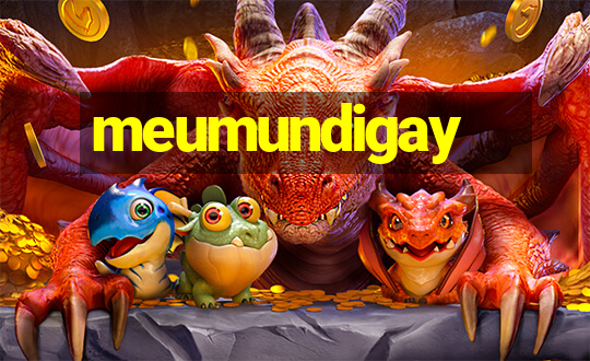 meumundigay