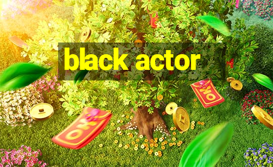 black actor