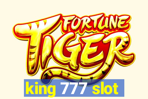 king 777 slot