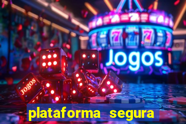 plataforma segura para jogar fortune tiger