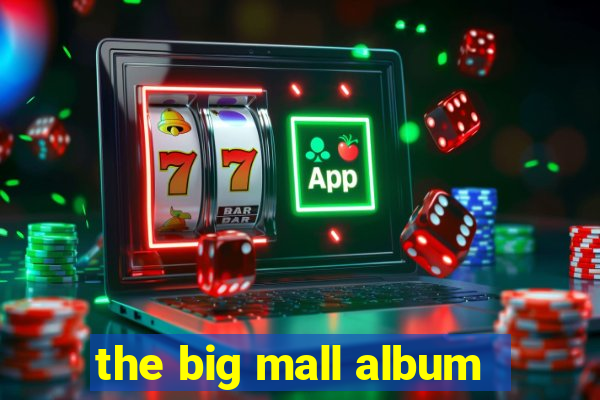 the big mall album