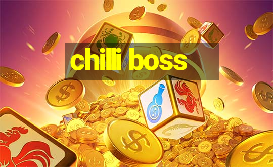 chilli boss