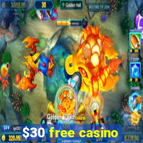 $30 free casino