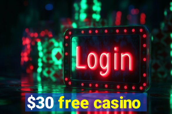 $30 free casino