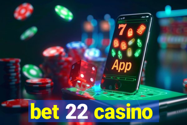 bet 22 casino