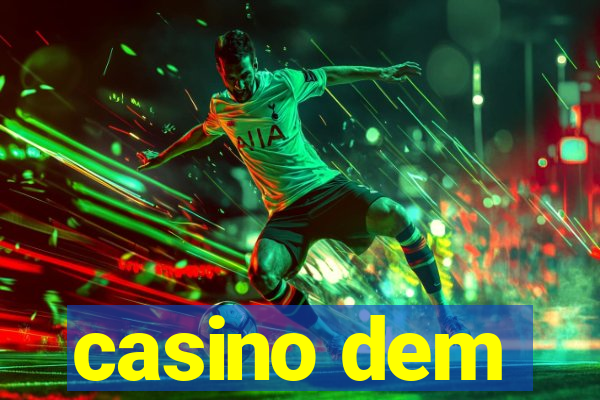 casino dem