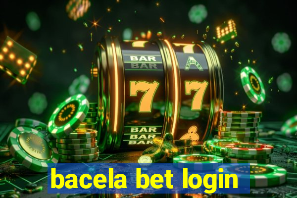 bacela bet login