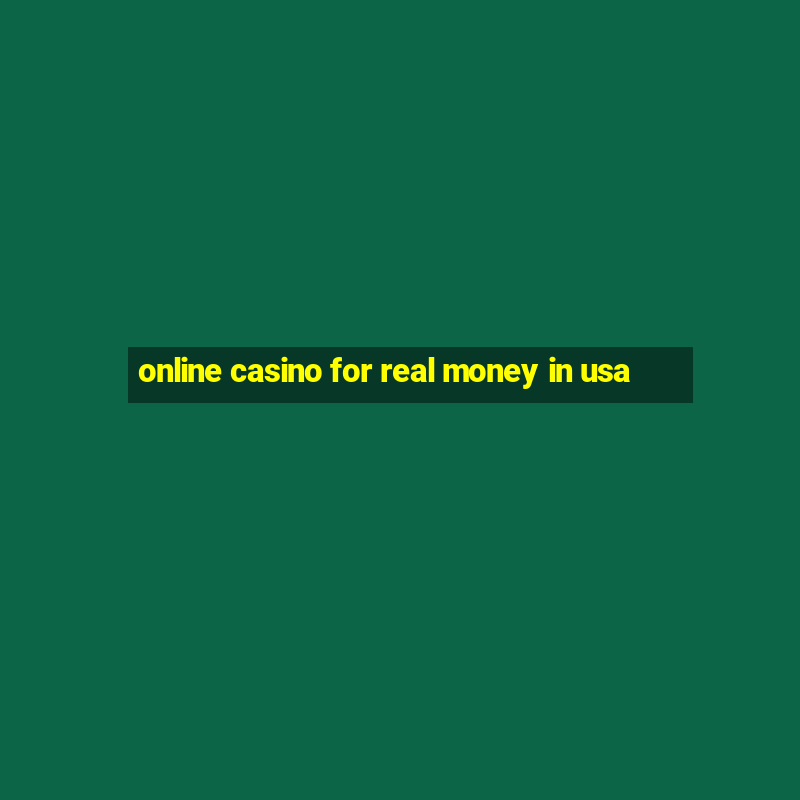 online casino for real money in usa