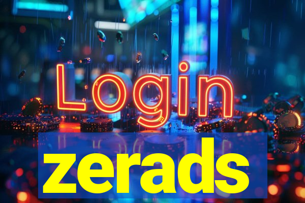 zerads