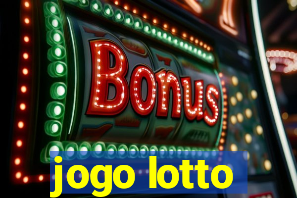 jogo lotto