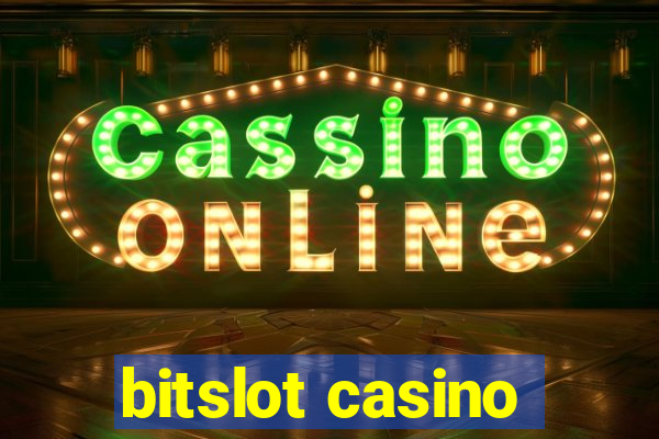 bitslot casino