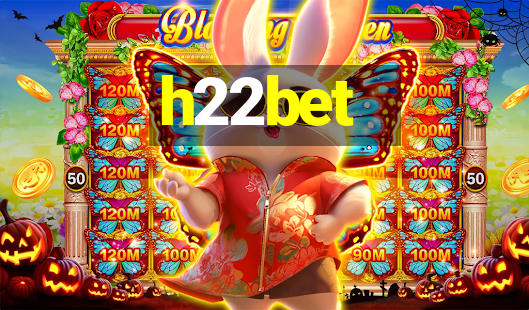 h22bet