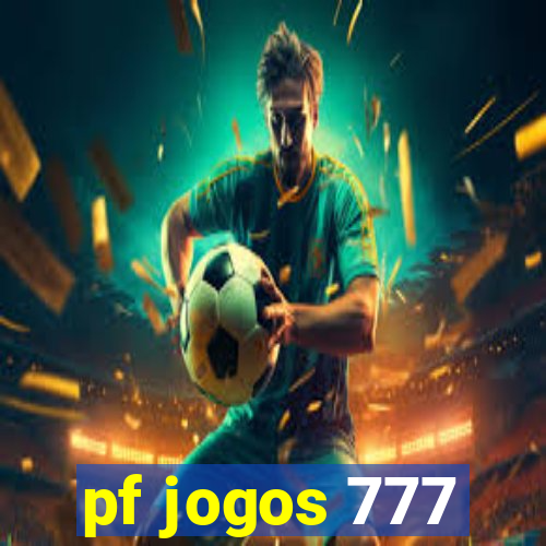 pf jogos 777