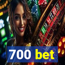 700 bet