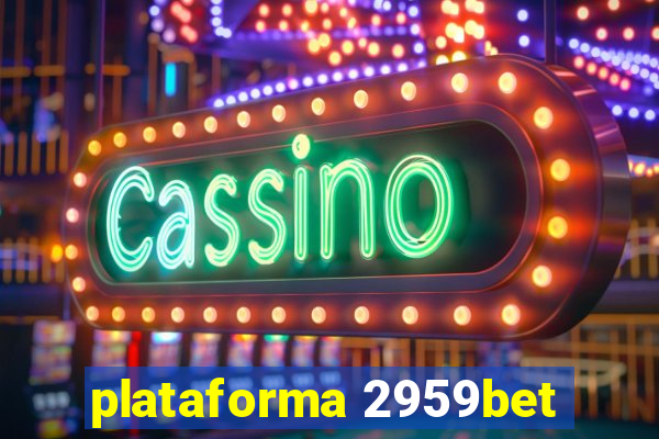 plataforma 2959bet