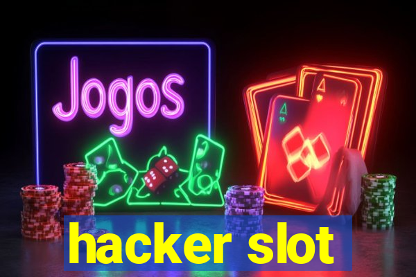 hacker slot