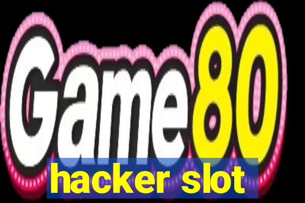 hacker slot