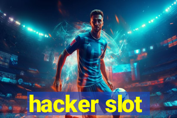 hacker slot