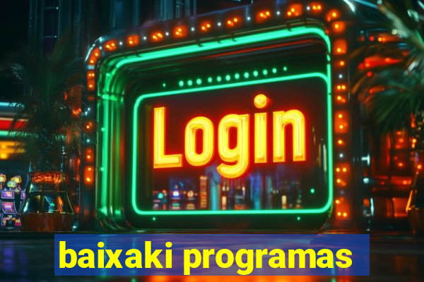 baixaki programas