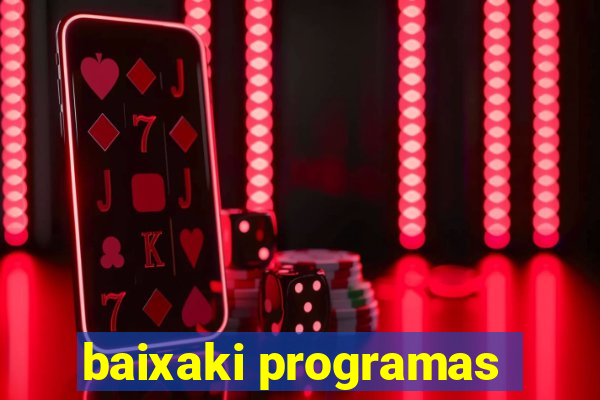 baixaki programas