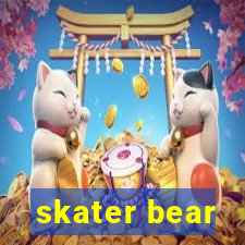 skater bear