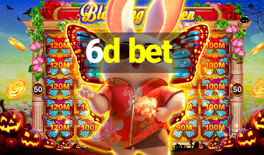 6d bet