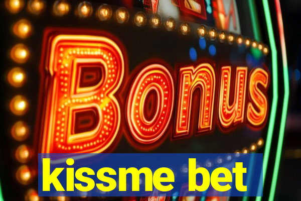 kissme bet