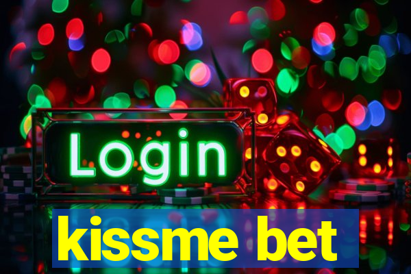 kissme bet