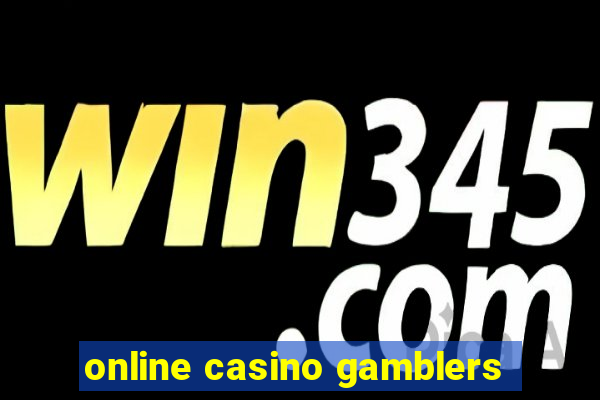 online casino gamblers