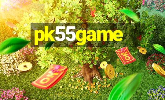 pk55game