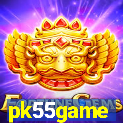 pk55game