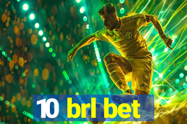 10 brl bet