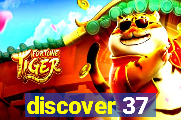 discover 37