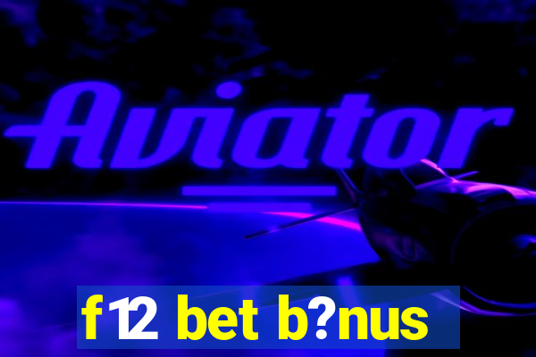 f12 bet b?nus