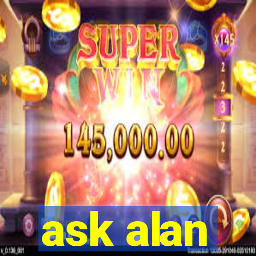 ask alan