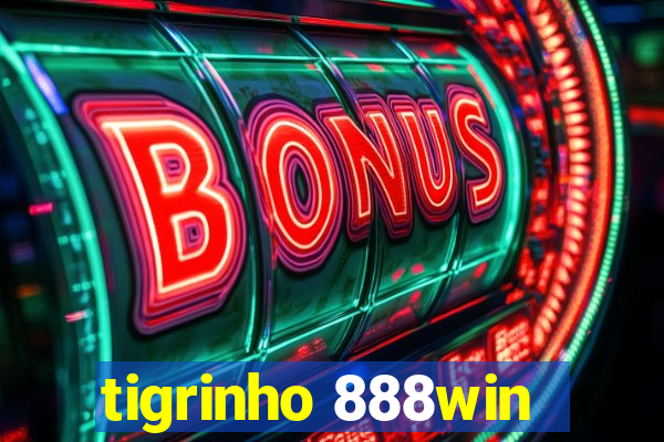 tigrinho 888win