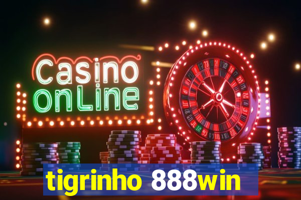 tigrinho 888win