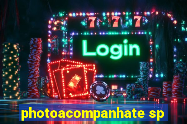 photoacompanhate sp