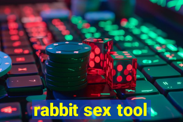 rabbit sex tool