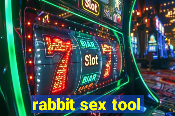 rabbit sex tool