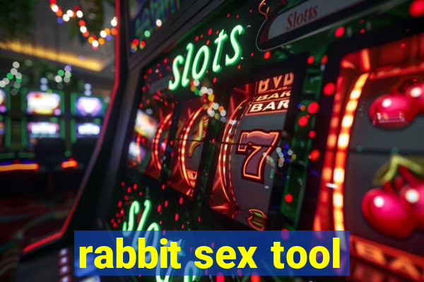 rabbit sex tool