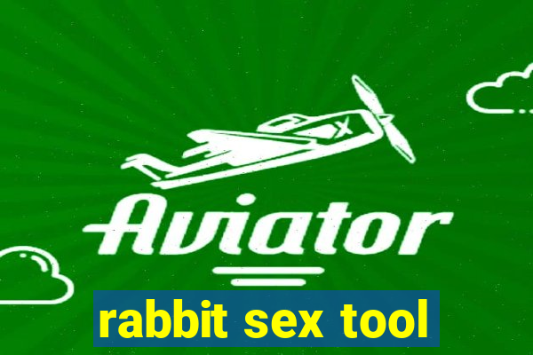 rabbit sex tool