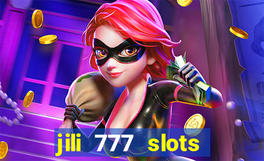 jili 777 slots lucky spin