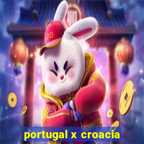 portugal x croacia