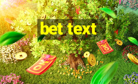 bet text