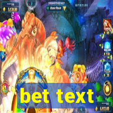 bet text