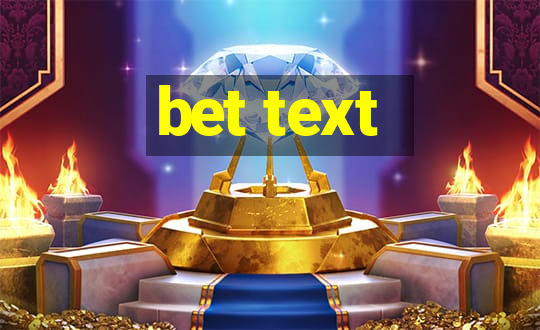 bet text