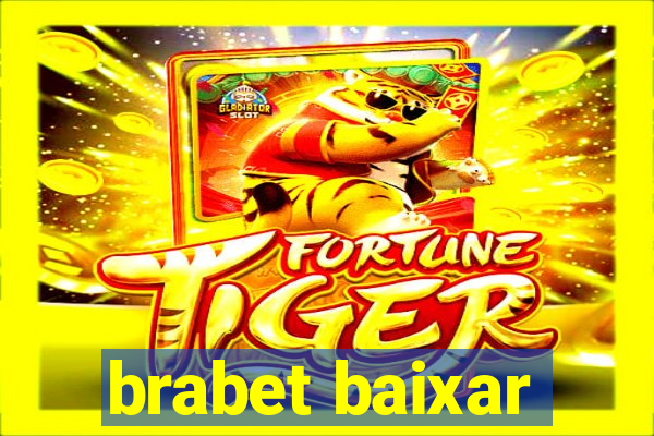 brabet baixar