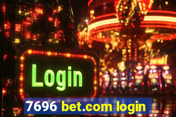 7696 bet.com login